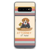 Attorney at Aww Dog Lawyer Samsung Case