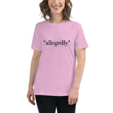 "Allegedly" Women's Relaxed T-Shirt