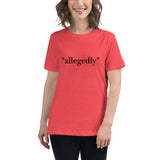 "Allegedly" Women's Relaxed T-Shirt