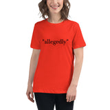 "Allegedly" Women's Relaxed T-Shirt