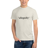 "Allegedly" Short Sleeve T-Shirt