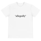 "Allegedly" Short Sleeve T-Shirt
