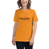 "Allegedly" Women's Relaxed T-Shirt