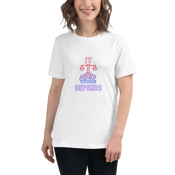 'It Depends' Scales of Justice Women's Relaxed T-Shirt